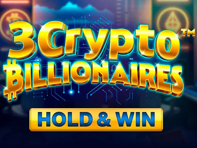 3 Crypto Billionaires – Hold & Win