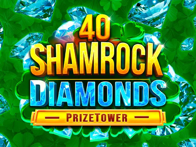 40 Shamrock Diamonds PrizeTower